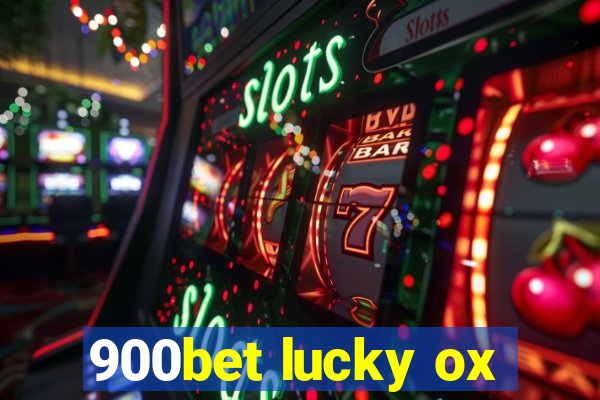 900bet lucky ox